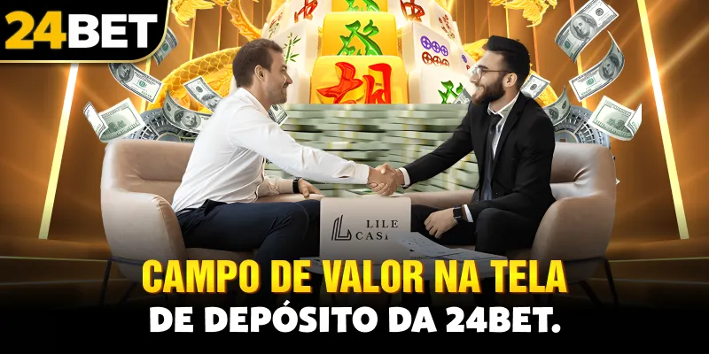Campo de valor na tela de depósito da 24bet.