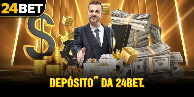 Depósito” da 24bet. 