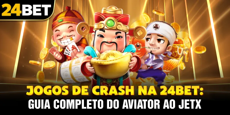 Jogos de Crash na 24bet: Guia Completo do Aviator ao JetX