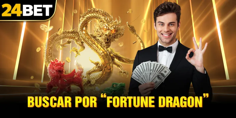 buscar por “Fortune Dragon”